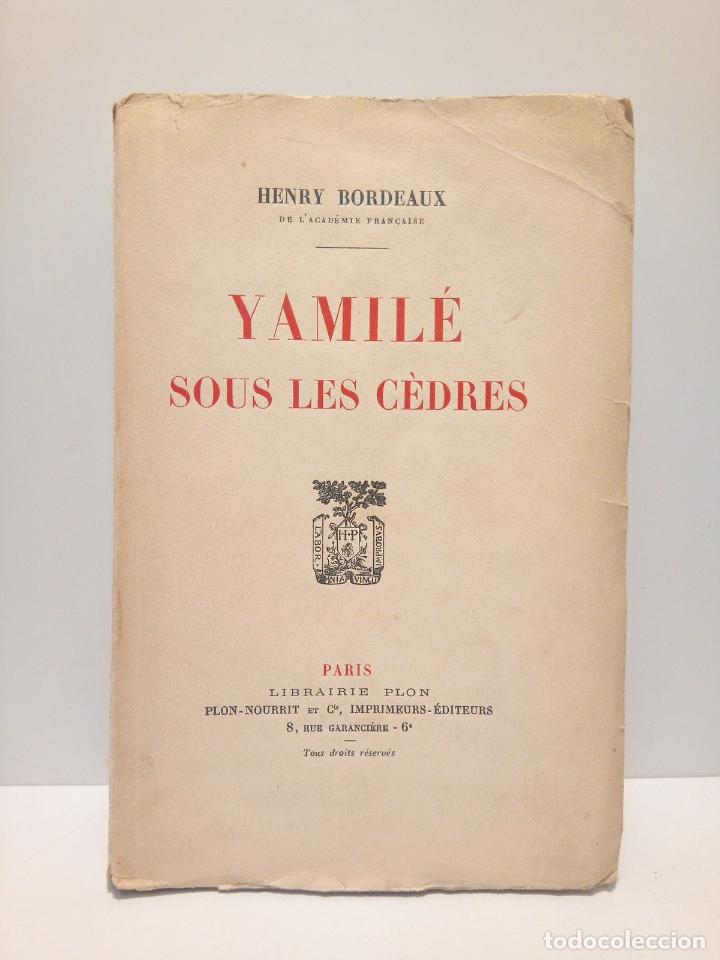 Libros: BORDEAUX, Henry - Yamil&eacute; sous les c&egrave;dres - Foto 1