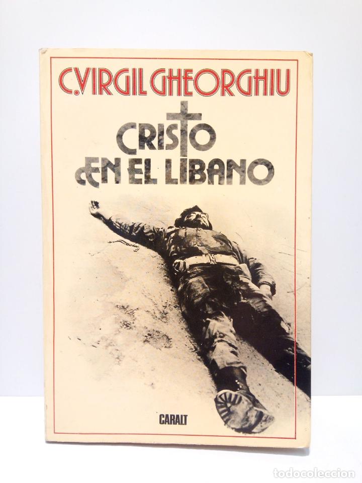 Libros: GHEORGHIU, C. Virgil - Cristo en el L&iacute;bano - Foto 1