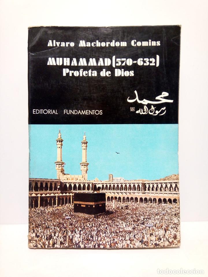 Libros: MACHORDOM COMINS, Alvaro - Muhammad [570-632] Profeta de Dios - Foto 1