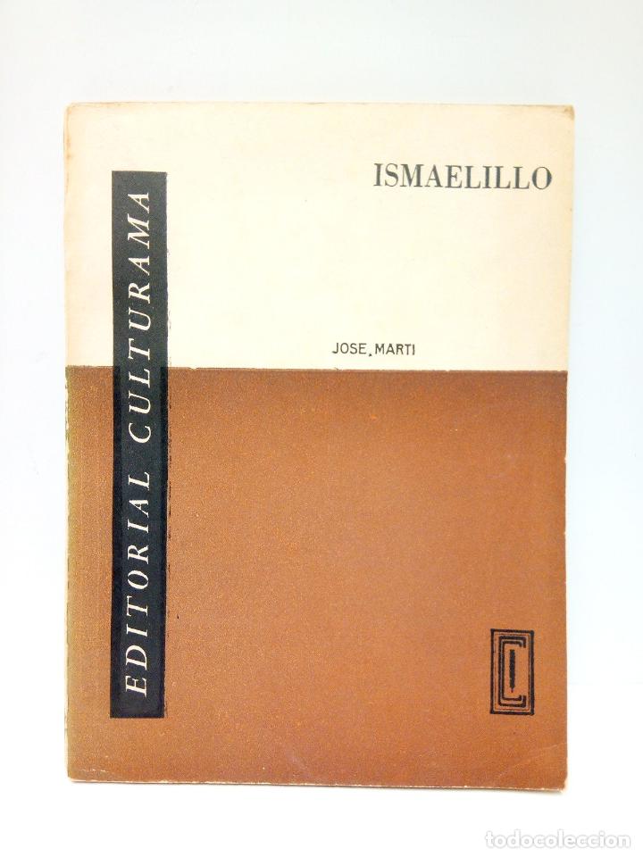 Libros: MARTI, Jos&eacute; - Ismaelillo - Foto 1