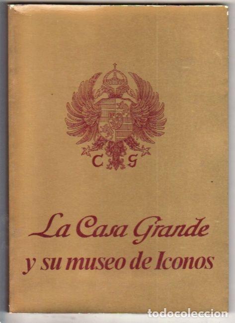 Libros: CASA GRANDE Y SU MUSEO DE ICONOS - LA - VARIOS - Foto 1
