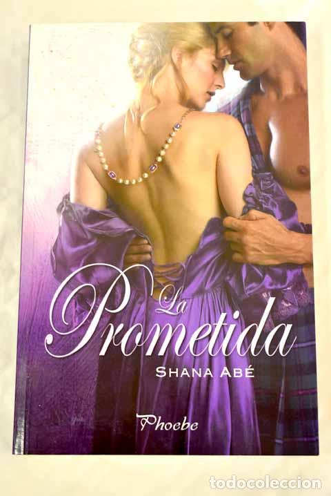 Libros: La prometida.- Ab&eacute;, Shana - Foto 1