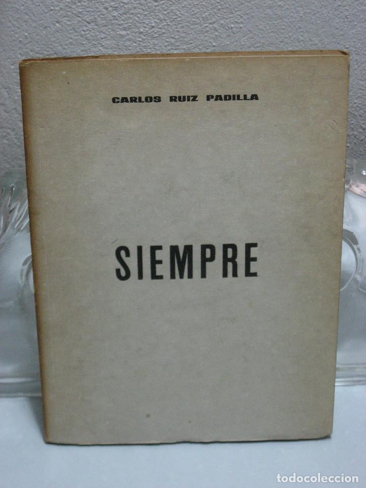 Libros: SIEMPRE - Carlos Ruiz Padilla - Foto 1