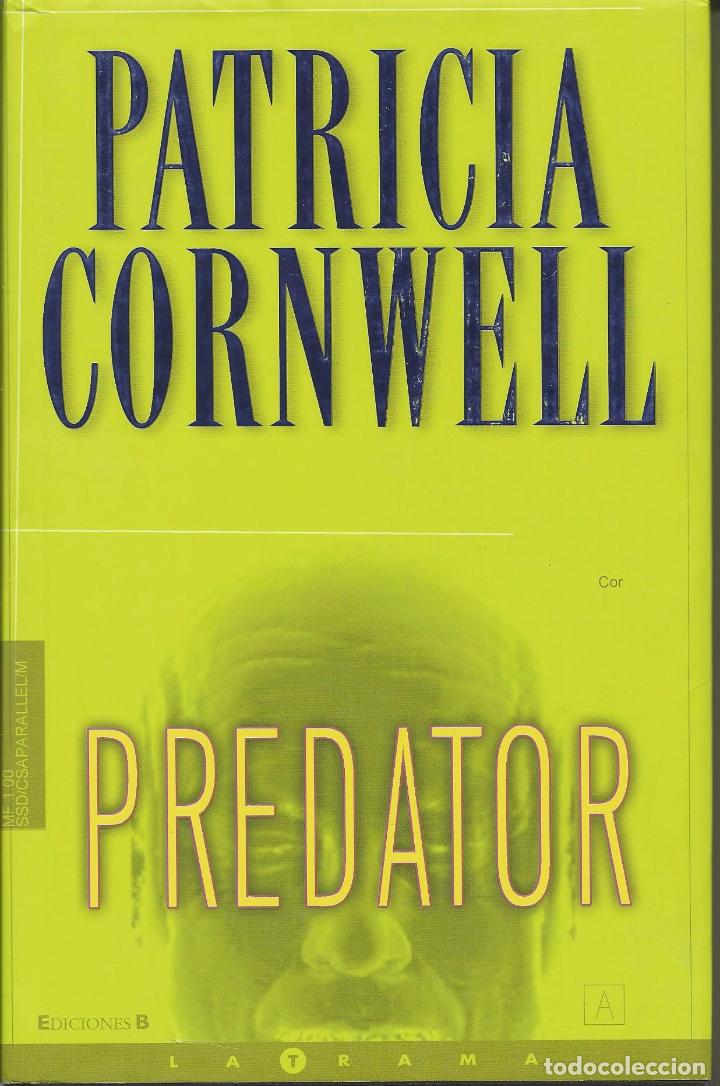 Libros: Predator - Patricia Cornwell - Foto 1