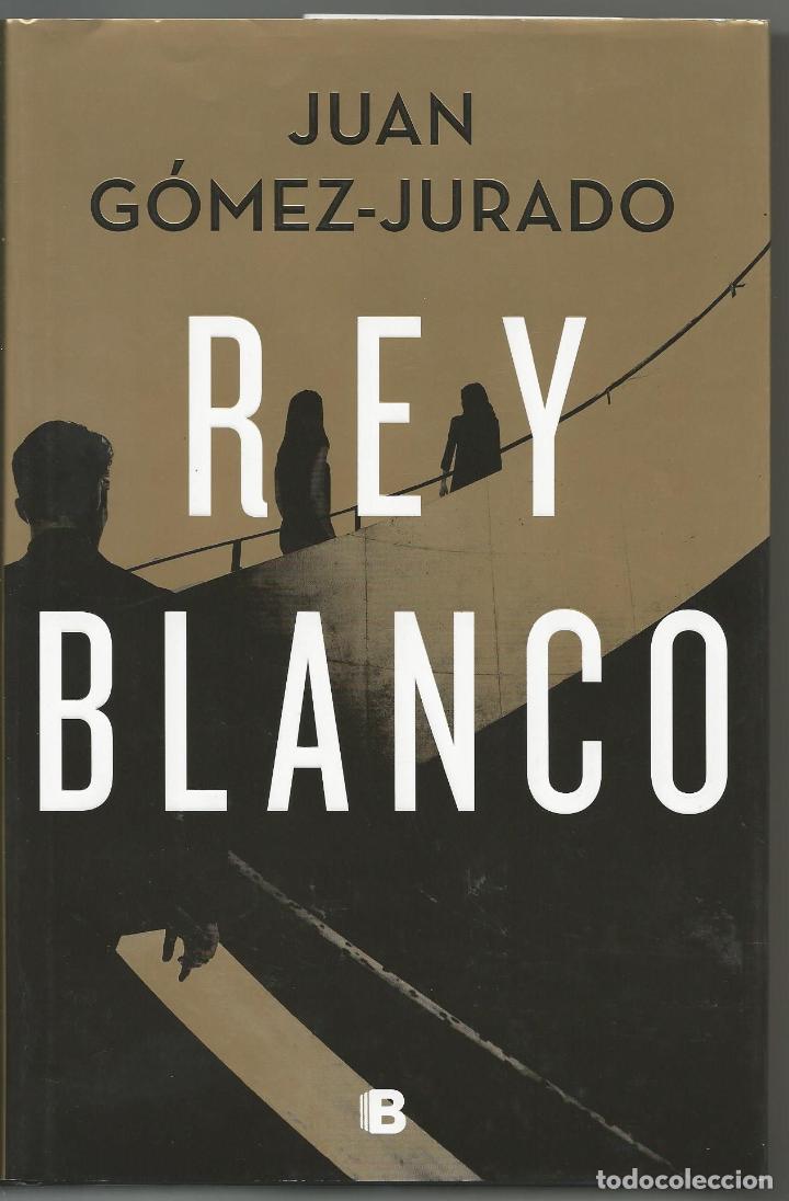 Libros: Rey blanco - Juan G&oacute;mez-Jurado - Foto 1