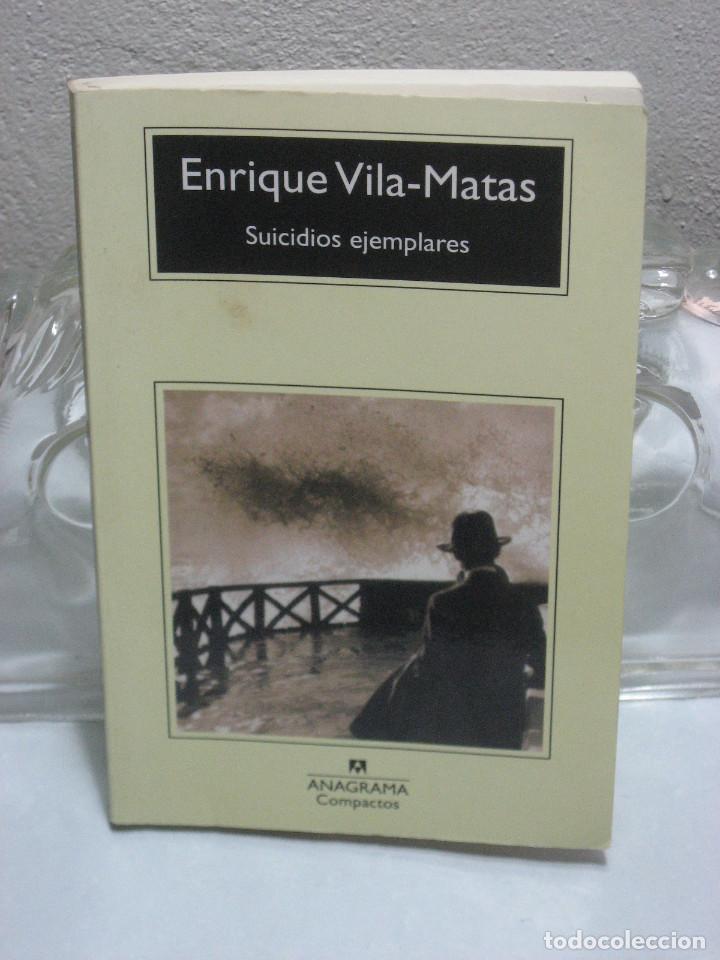 Libros: SUICIDIOS EJEMPLARES - Enrique Vila-Matas - Foto 1