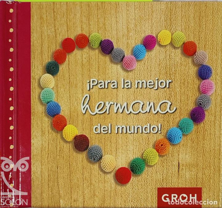 Libros: &iexcl;Para la mejor hermana del mundo! - Aa. Vv. - Foto 1