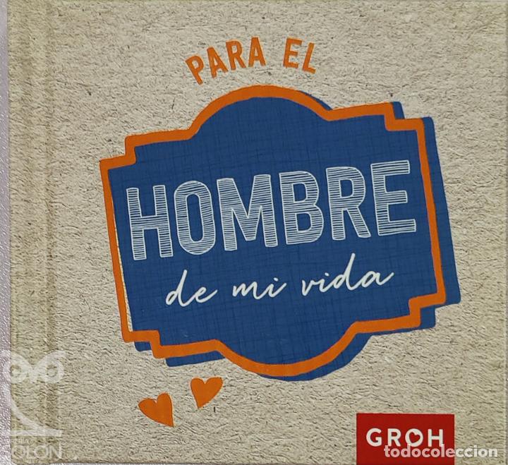 Libros: Para el hombre de mi vida - Aa. Vv. - Foto 1