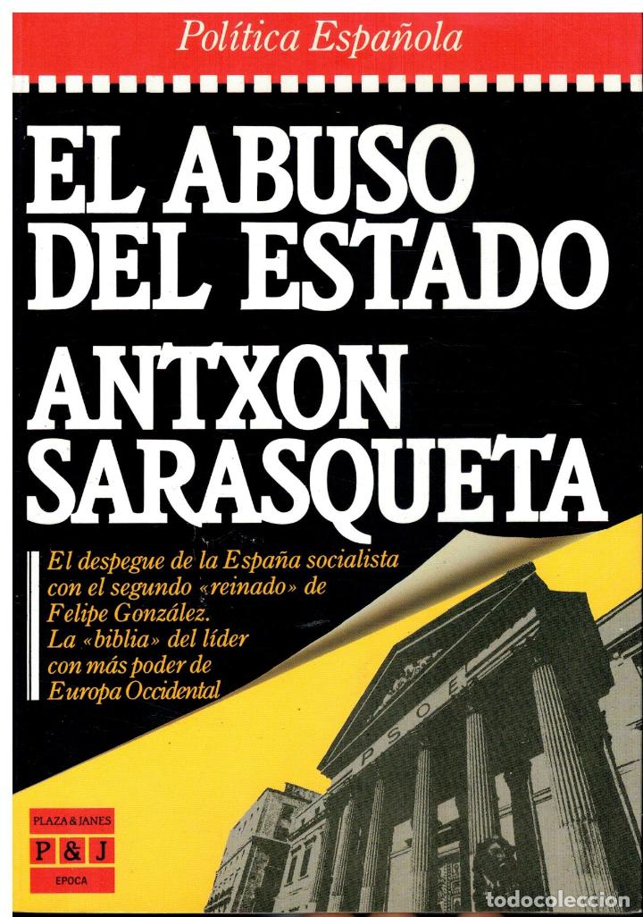 Libros: EL ABUSO DEL ESTADO. 1&ordf; edici&oacute;n. - Foto 1