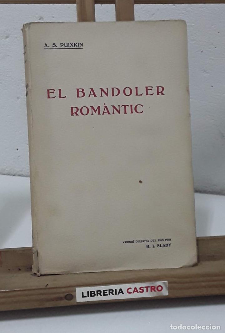 Libros: El bandoler rom&agrave;ntic - A. S. Puixkin - Foto 1