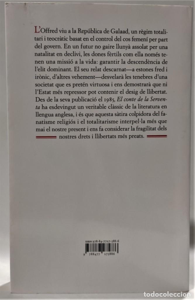 Libros: EL CONTE DE LA SERVENTA - Margaret Atwood (Idioma: Catal&agrave;) - Foto 4