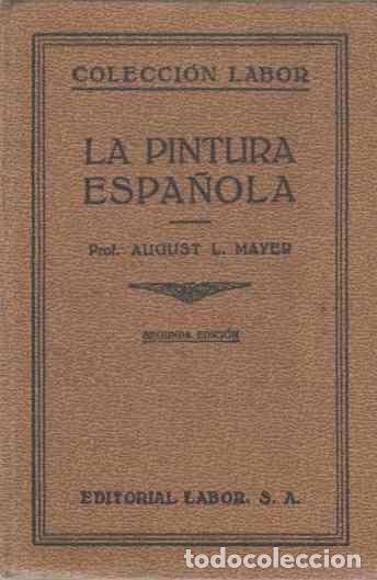 Libros: La pintura espa&ntilde;ola. - Mayer, August L. - Foto 1