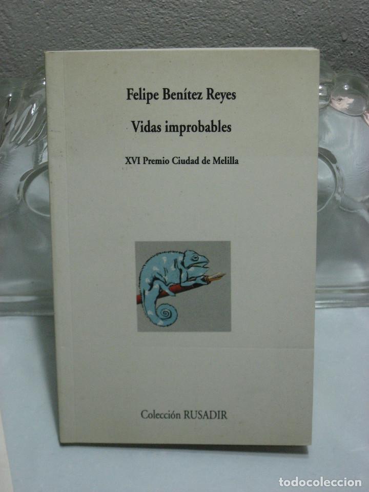 Libros: VIDAS IMPROBABLES - Felipe Ben&iacute;tez Reyes - Foto 1