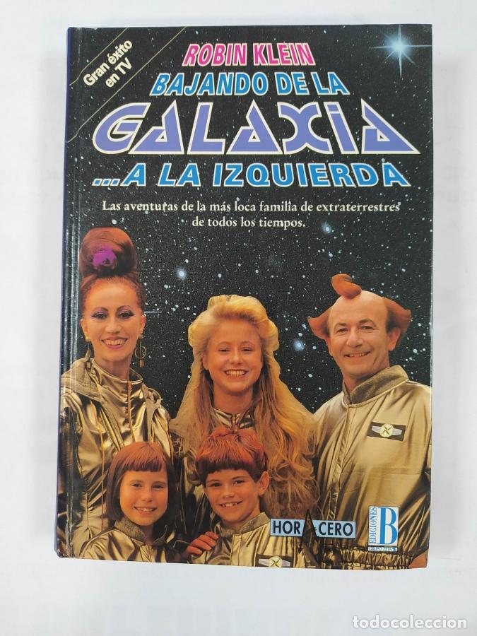 Libros: Bajando De La Galaxia... A La Izquierda. - Robin Klein. TDK713 - Foto 1