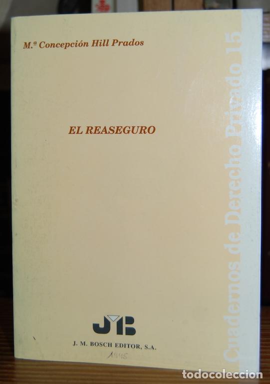 Libros: EL REASEGURO - HILL PRADOS, M.&ordf; Concepci&oacute;n - Foto 1