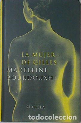 Libros: La mujer de Gilles - Bourdouxhe, Madeleine - Foto 1