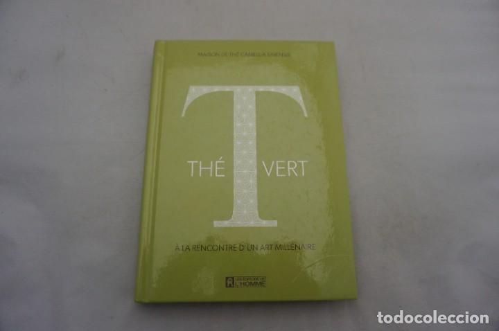 books: 24/ THE VERT A LA RENCONTRE D'UN ART MILLENAIRE - MAISON DE THE CAMELLIA SINENSIS / ED L'HOMME