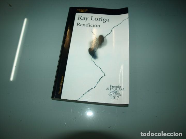 Libros: Ray Loriga, Rendicion, Alfaguara - Foto 1
