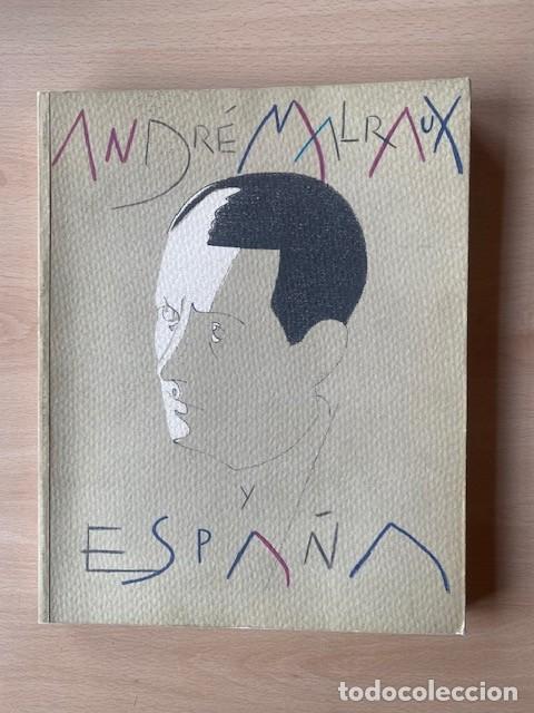 Libros: ANDRE MALRAUX Y ESPA&Ntilde;A - Foto 1