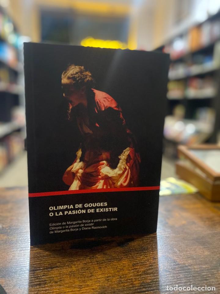 Libros: OLIMPIA DE GOUGES O LA PASION DE EXISTIR - Margarita Borja - Diana Raznovich - Foto 1