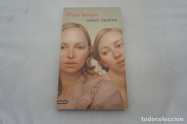 Libros: AR12D/ LAS BRUJAS - CELSO CASTRO / EDICIONES DESTINO - Foto 1