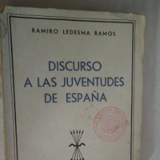 Libros: DISCURSO A LAS JUVENTUDES DE ESPAÑA - RAMIRO LEDESMA RAMOS - EDICIONES FE 1939 - INTONSO.