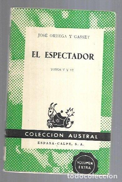 Libros: ESPECTADOR - EL. TOMOS V Y VI - ORTEGA Y GASSET, JOSE - Foto 2