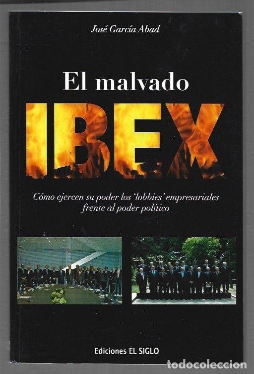 Libros: MALVADO IBEX - EL - GARCIA ABAD, JOSE - Foto 1