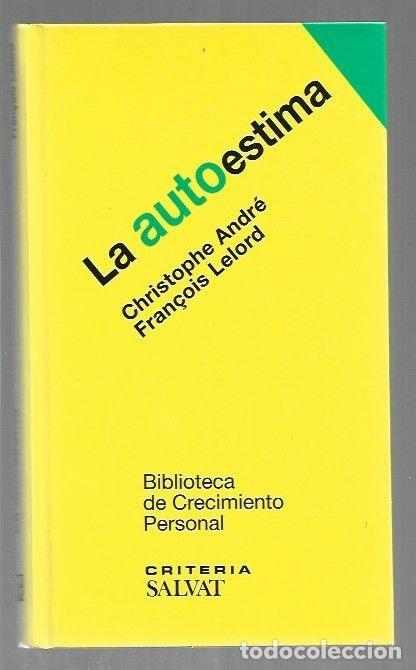 Libros: AUTOESTIMA - LA - ANDRE, CHRISTOPHE Y FRAN&Ccedil;OIS LELORD - Foto 4