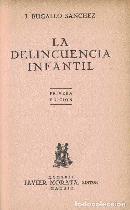 Libros: LA DELINCUENCIA INFANTIL. - Bugallo S&aacute;nchez. J., - Foto 1