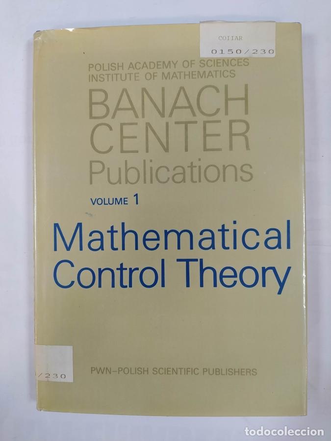 B&uuml;cher: MATHEMATICAL CONTROL THEORY. BANACH CENTER PUBLICATIONS. VOLUME 1. - VVAA. TDK716