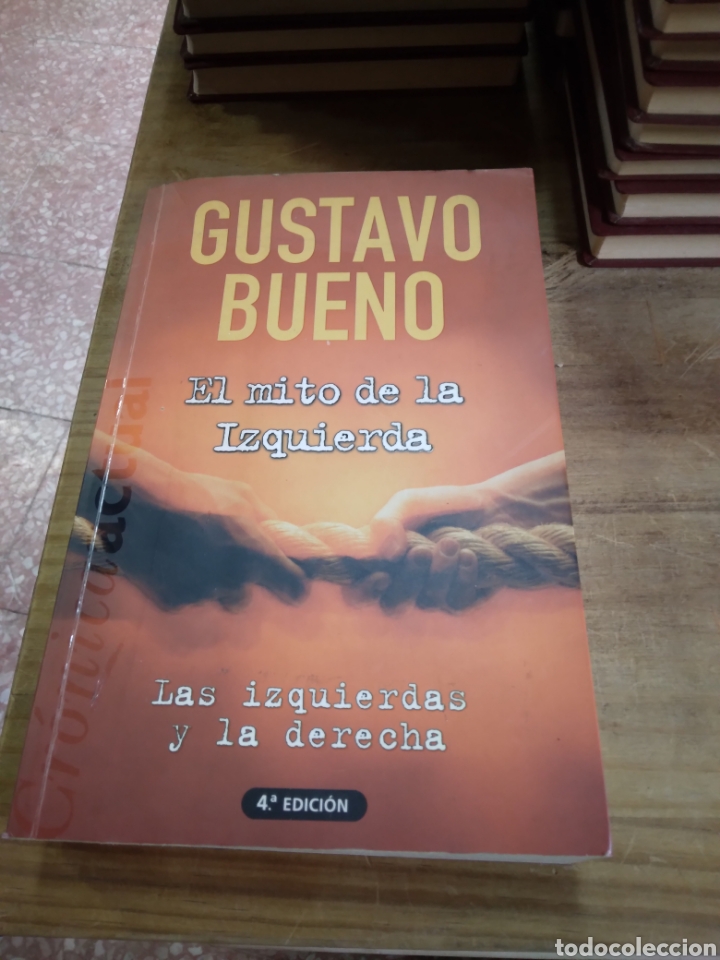 Libros: Gustavo Bueno, El.mito de la izquierda, Ediciones B - Foto 1
