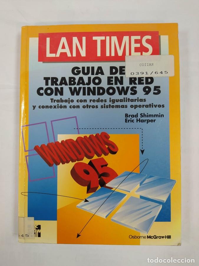 B&uuml;cher: LAN Times. Gu&iacute;a de Trabajo En Red con Windows 95. - Brad Shimmin. TDK718