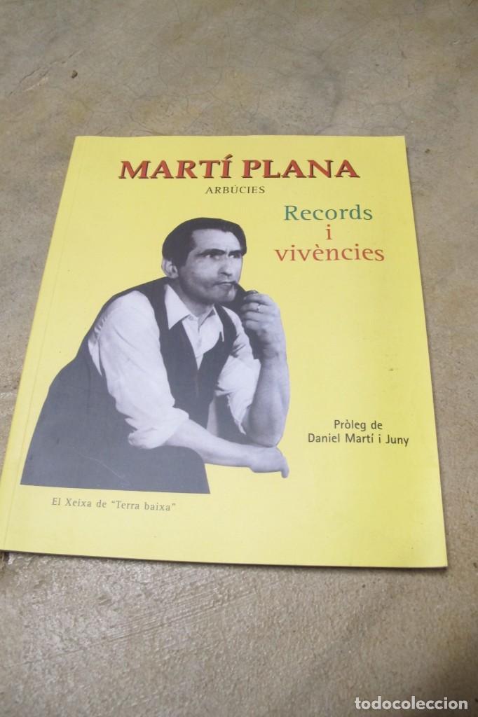 books: MARTI PLANA. ARBUCIES. RECORDS I VIVENCIES. EL XEIXA DE TERRA BAIXA