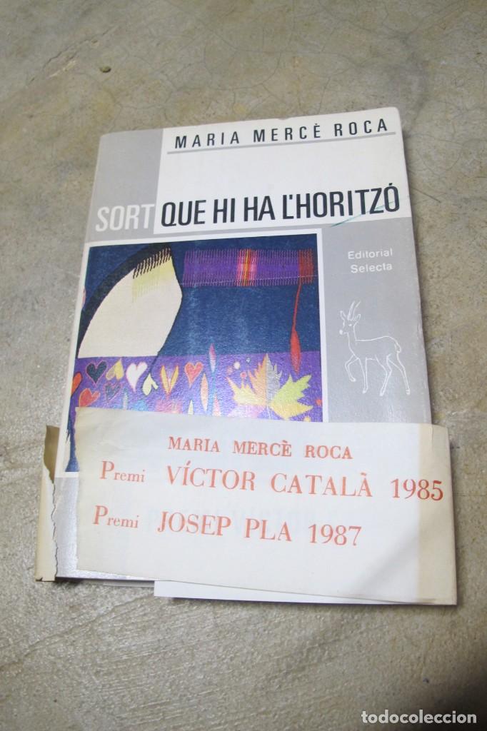 Libros: SORT QUE HI HA LHORITZO. MARIA MERCE ROCA - Foto 1