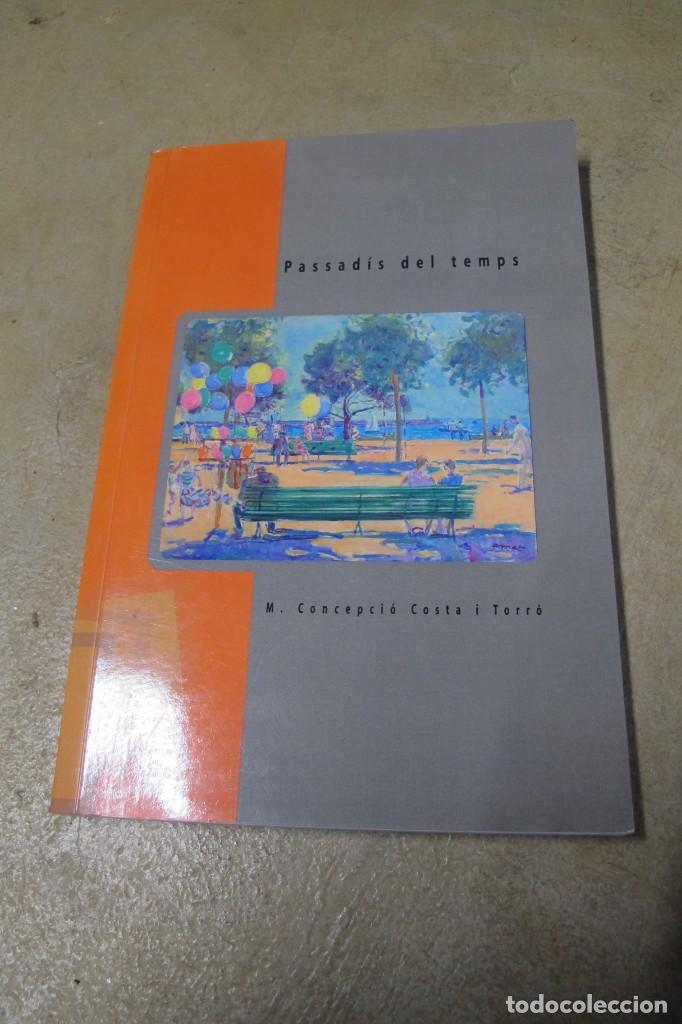 Libros: PASSADIS DEL TEMPS. M. CONCEPCIO COSTA I TORRO - Foto 1