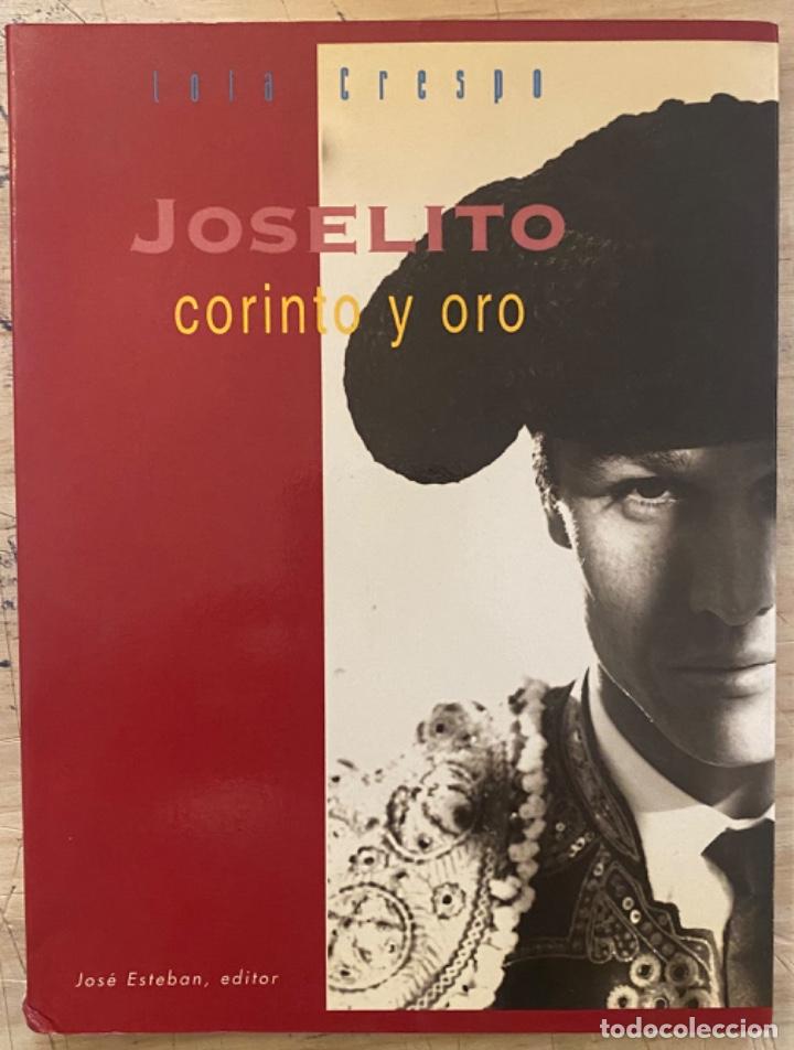 Libros: Lola Crespo. Joselito. Corinto y Oro - Foto 1