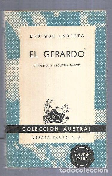 Libros: GERARDO - EL (PRIMERA Y SEGUNDA PARTE) - LARRETA, ENRIQUE - Foto 1