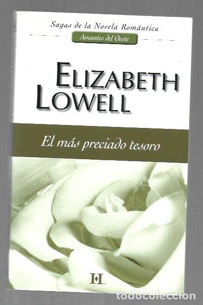 Libros: MAS PRECIADO TESORO - EL - LOWELL, ELIZABETH - Foto 1