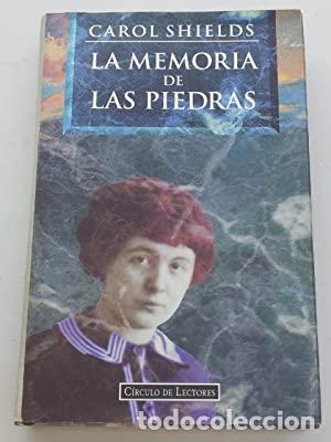 Libros: LA MEMORIA DE LAS PIEDRAS - Carol Shields - Foto 1