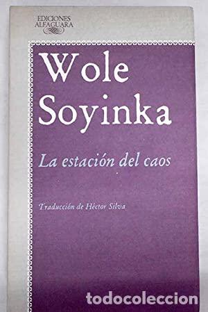 Libros: LA ESTACI&Oacute;N DEL CAOS - Wole Soyinka - Foto 1