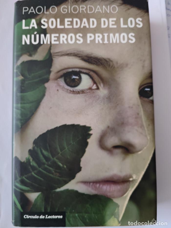 Libros: LA SOLEDAD DE LOS NUMEROS PRIMOS - Paolo Giordano - Foto 1