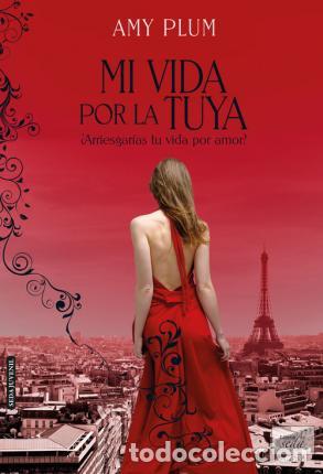 Libros: MI VIDA POR LA TUYA - Amy Plum - Foto 1