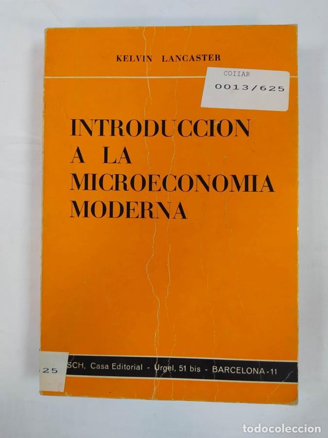 Libros: INTRODUCCION A LA MICROECONOMIA MODERNA. - KELVIN LANCASTER. TDK718B - Foto 1