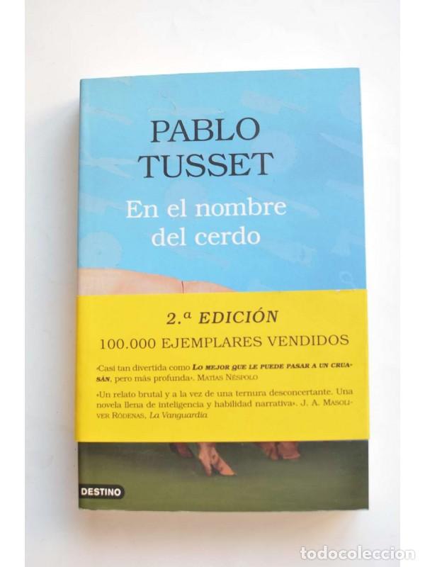 Libros: En el nombre del cerdo - TUSSET, Pablo - Foto 1