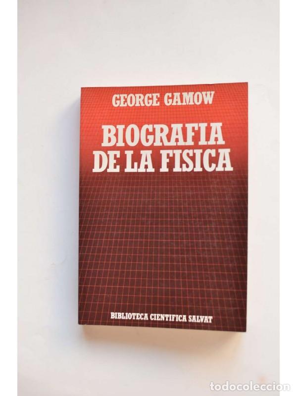Libros: Biograf&iacute;a de la f&iacute;sica - GAMOW, George - Foto 1