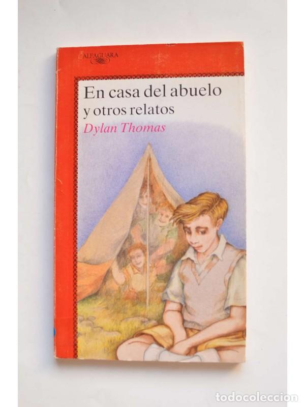 Libros: En casa del abuelo y otros relatos - DYLAN, Thomas - Foto 1