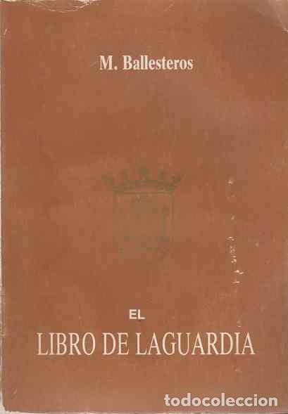 Libros: El libro de Laguardia - Ballesteros, Miguel M. - Foto 1