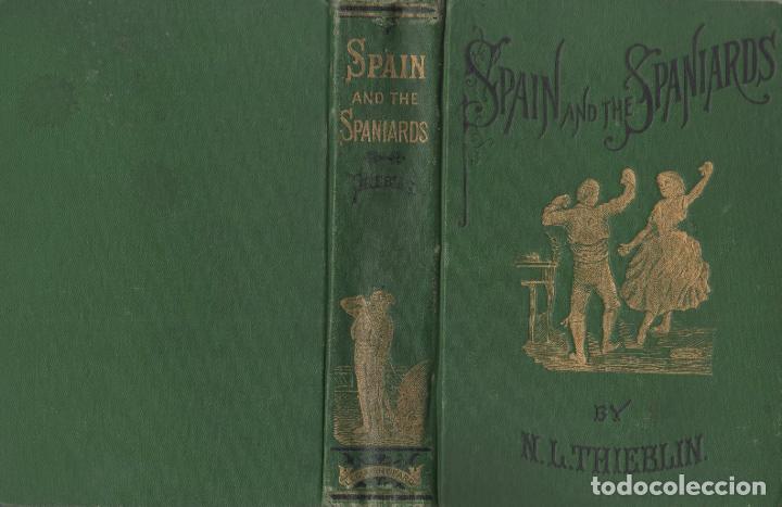 Libros: Spain and the Spaniards - N.L. Thieblin - Foto 1