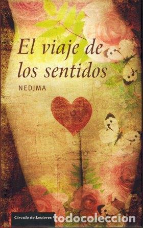 Libros: EL VIAJE DE LOS SENTIDOS - NEDJMA - Foto 1